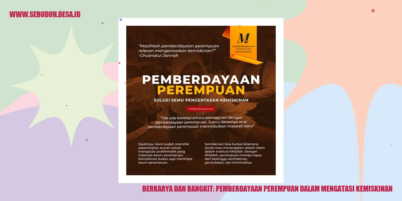 Berkarya dan Bangkit: Pemberdayaan Perempuan dalam Mengatasi Kemiskinan