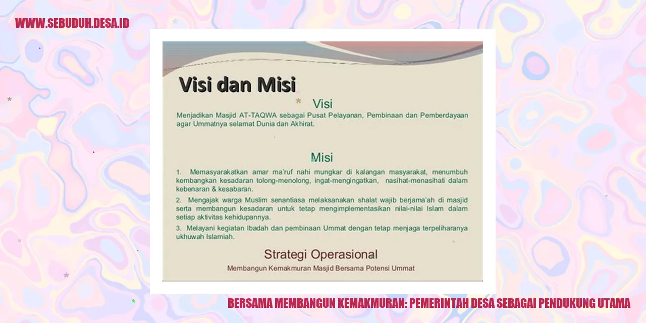 Bersama Membangun Kemakmuran: Pemerintah Desa Sebagai Pendukung Utama