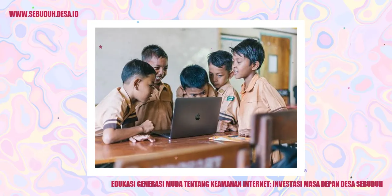 Edukasi Generasi Muda tentang Keamanan Internet: Investasi Masa Depan Desa Sebuduh