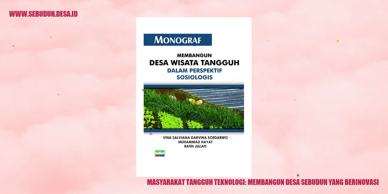 Masyarakat Tangguh Teknologi: Membangun Desa Sebuduh yang Berinovasi